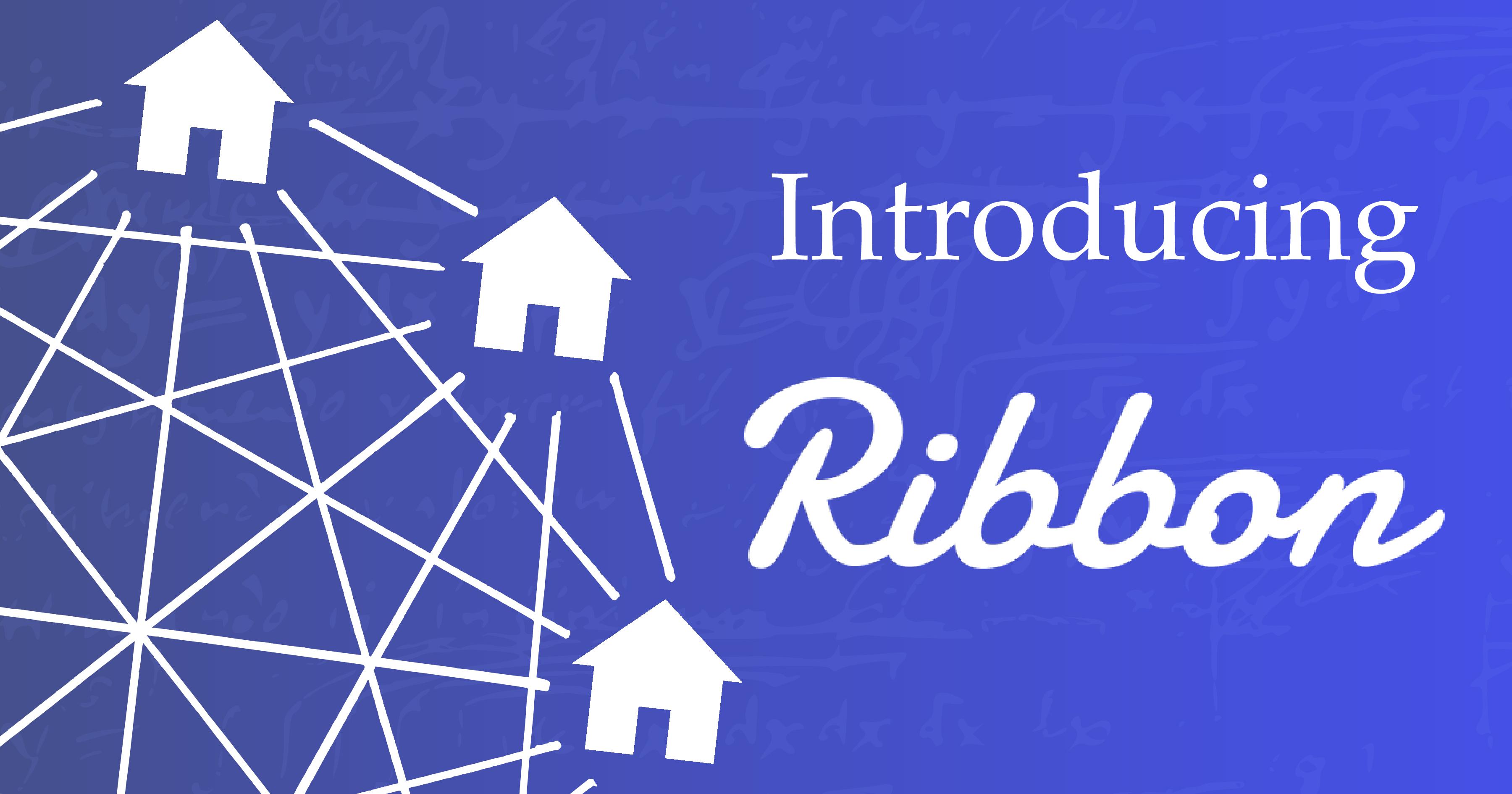 Invests in Ribbon