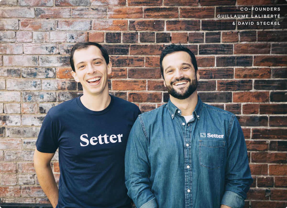 Setter Founders David Steckel and Guillaume Laliberte