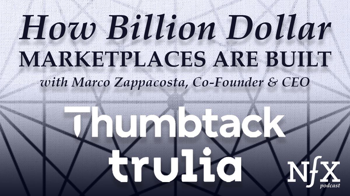 How Billion Dollar Marketplaces Are Built with Marco Zappacosta, Co-Founder & CEO of Thumbtack