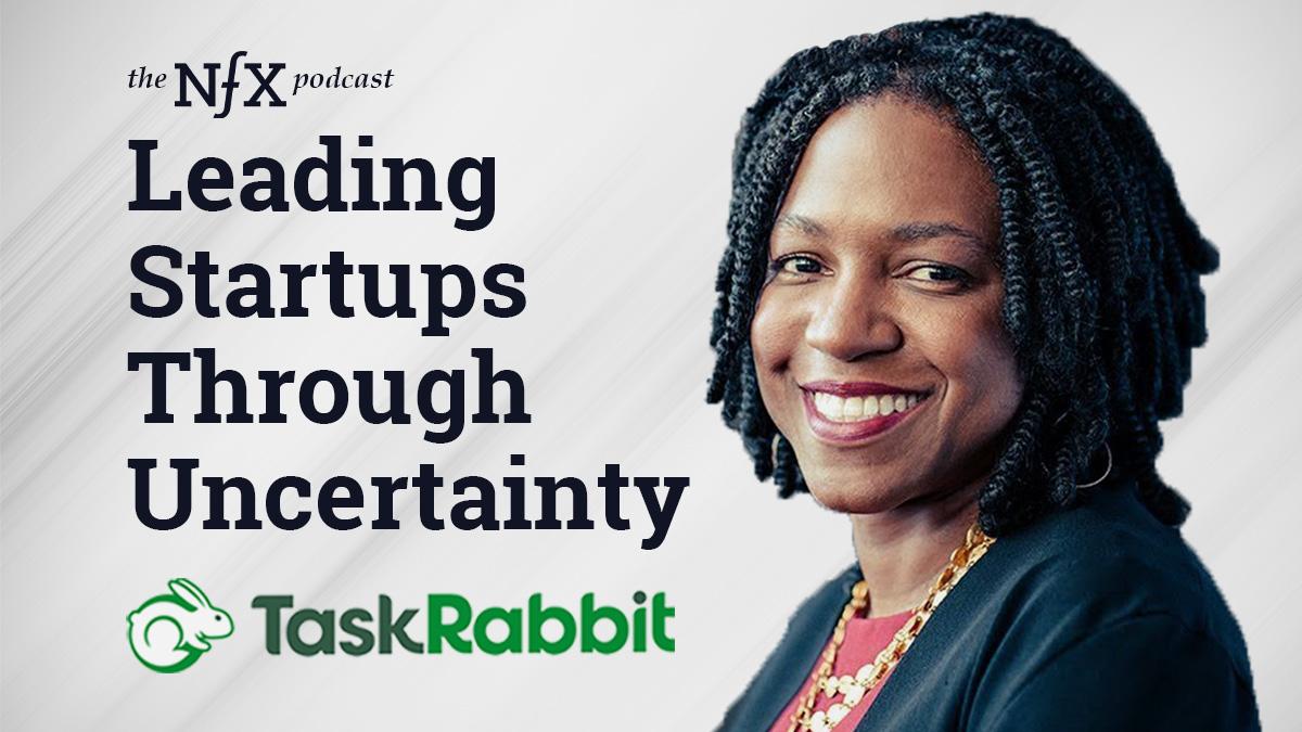 Leading Startups Through Uncertainty with Stacy Brown-Philpot, CEO of TaskRabbit