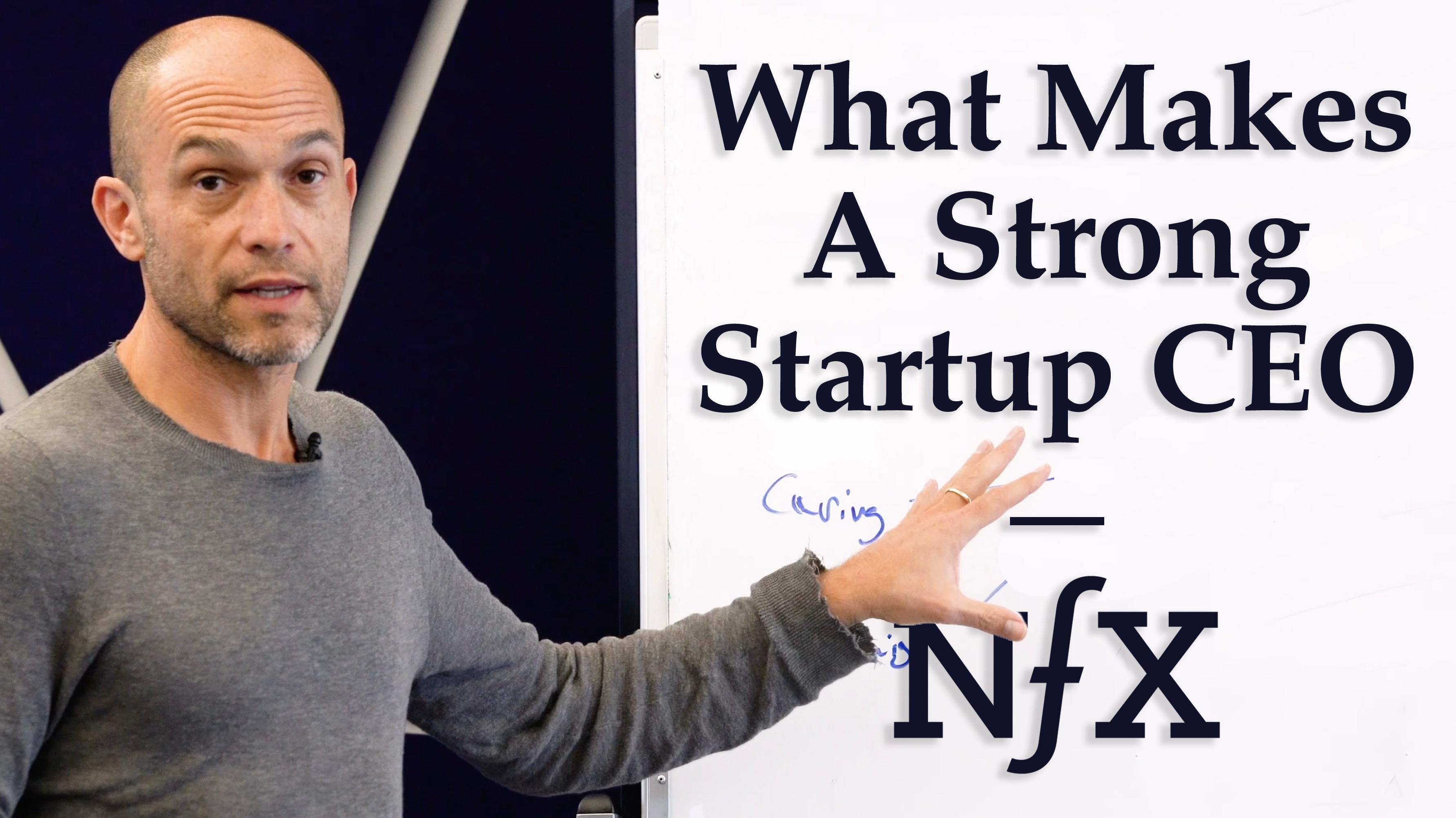 What Makes A Strong Startup CEO - Whiteboard