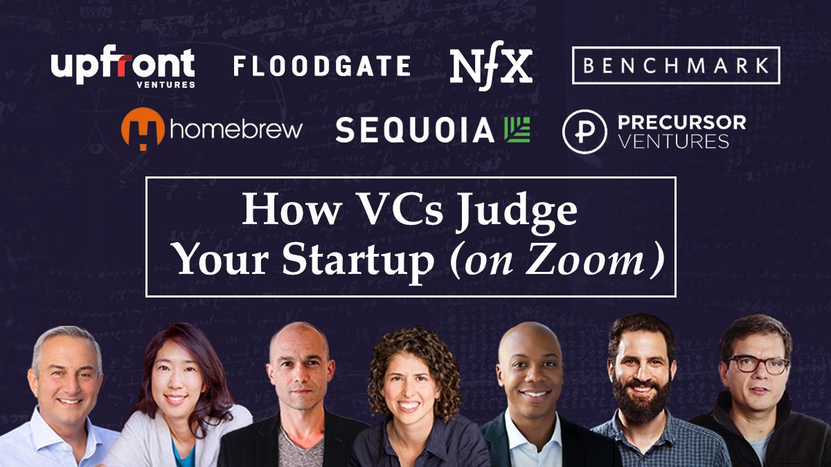 How VCs Judge Your Startup (on Zoom)