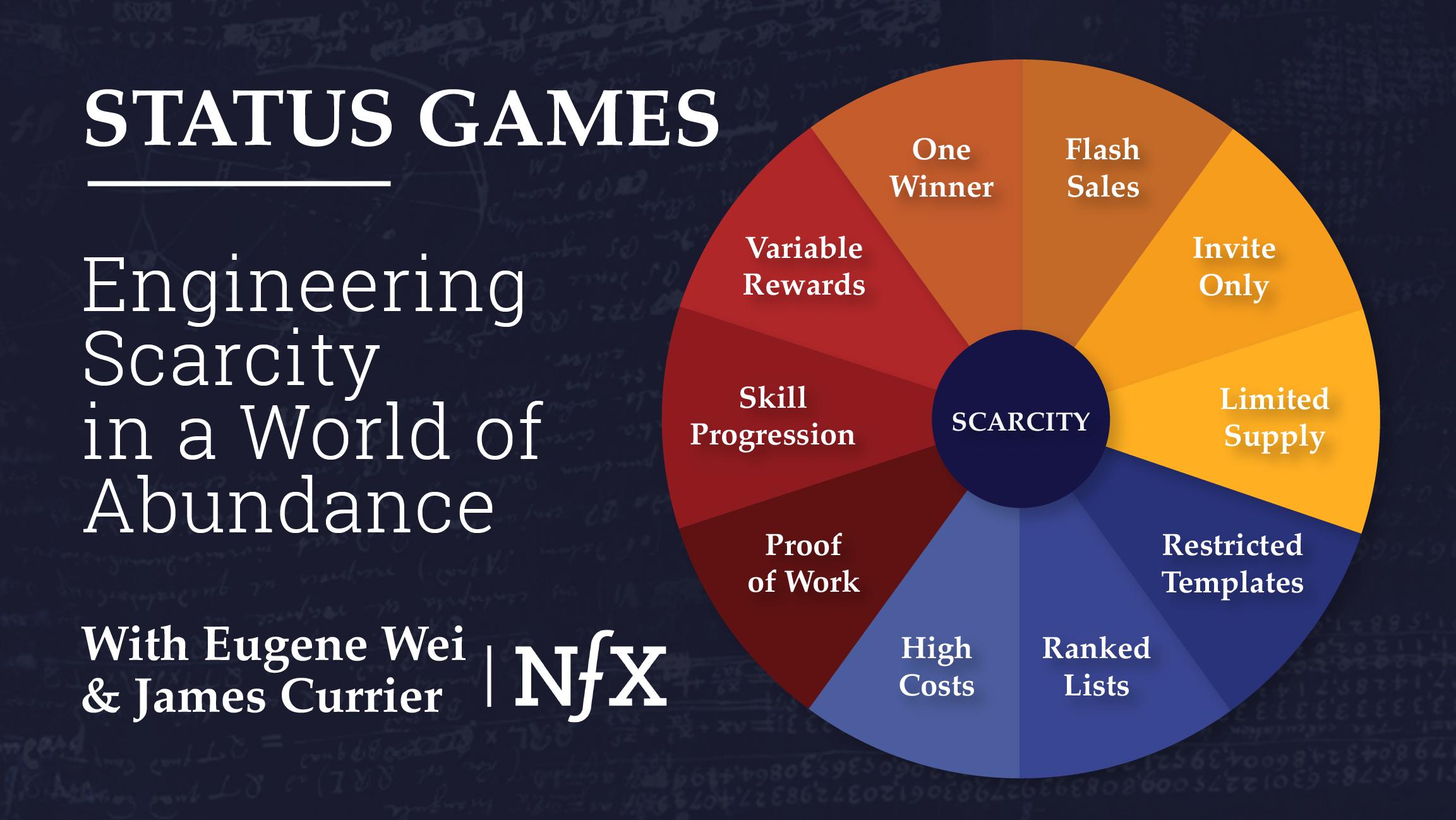 Status Games: Engineering Scarcity in a World of Abundance