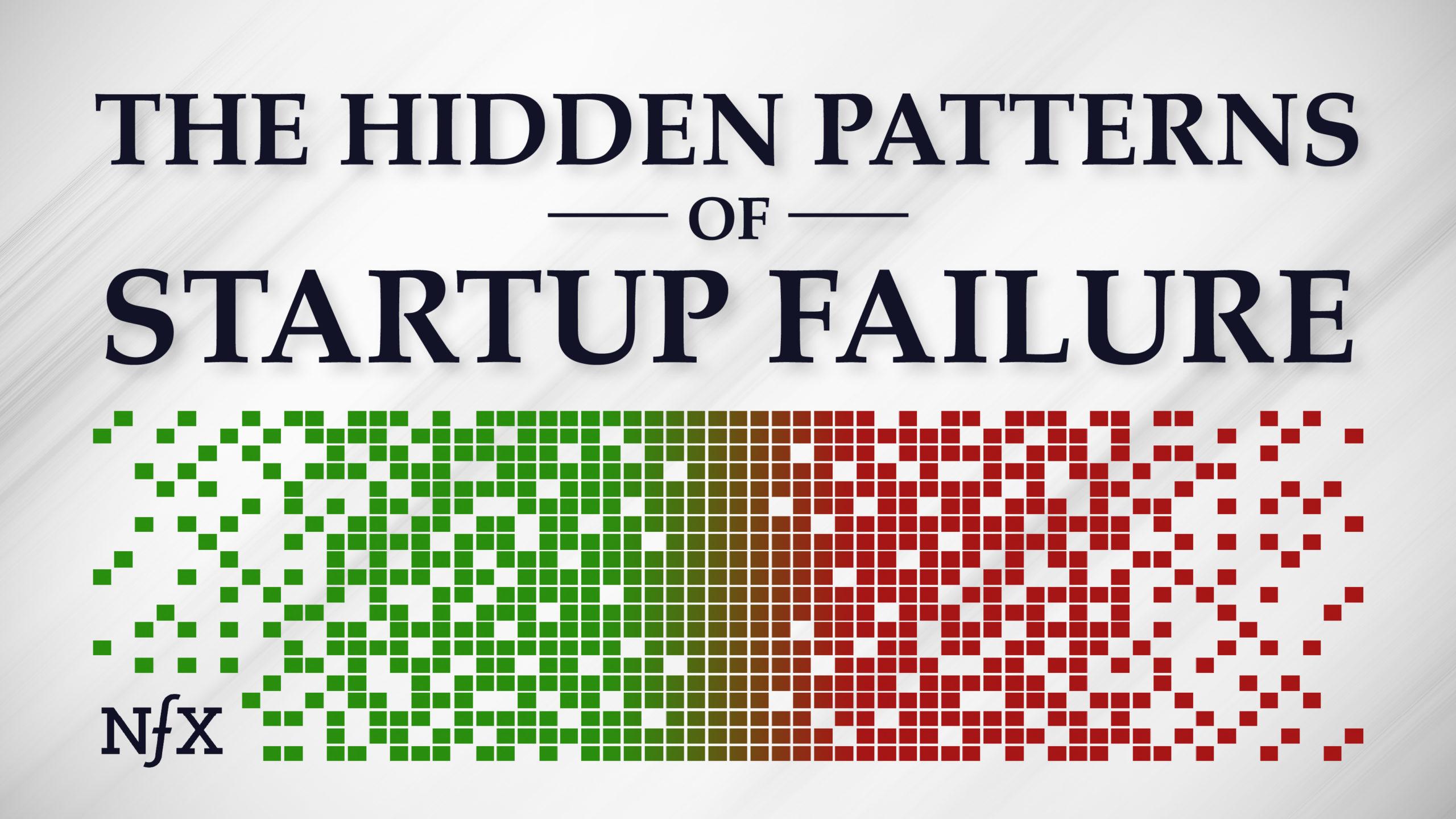 HIdden patterns startup failure nfx
