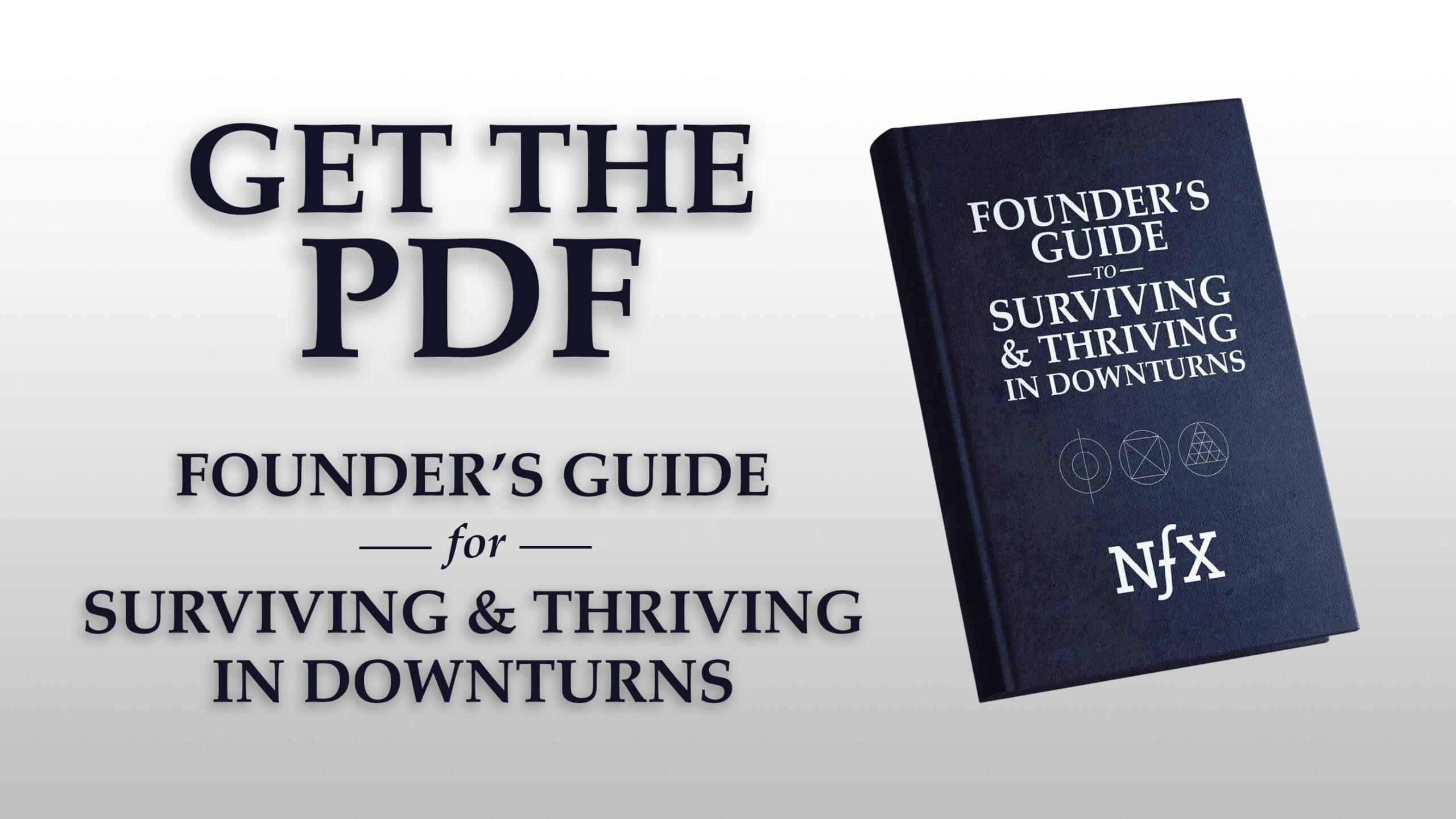 Founder's Guide to Surviving and Thriving in a Downturn