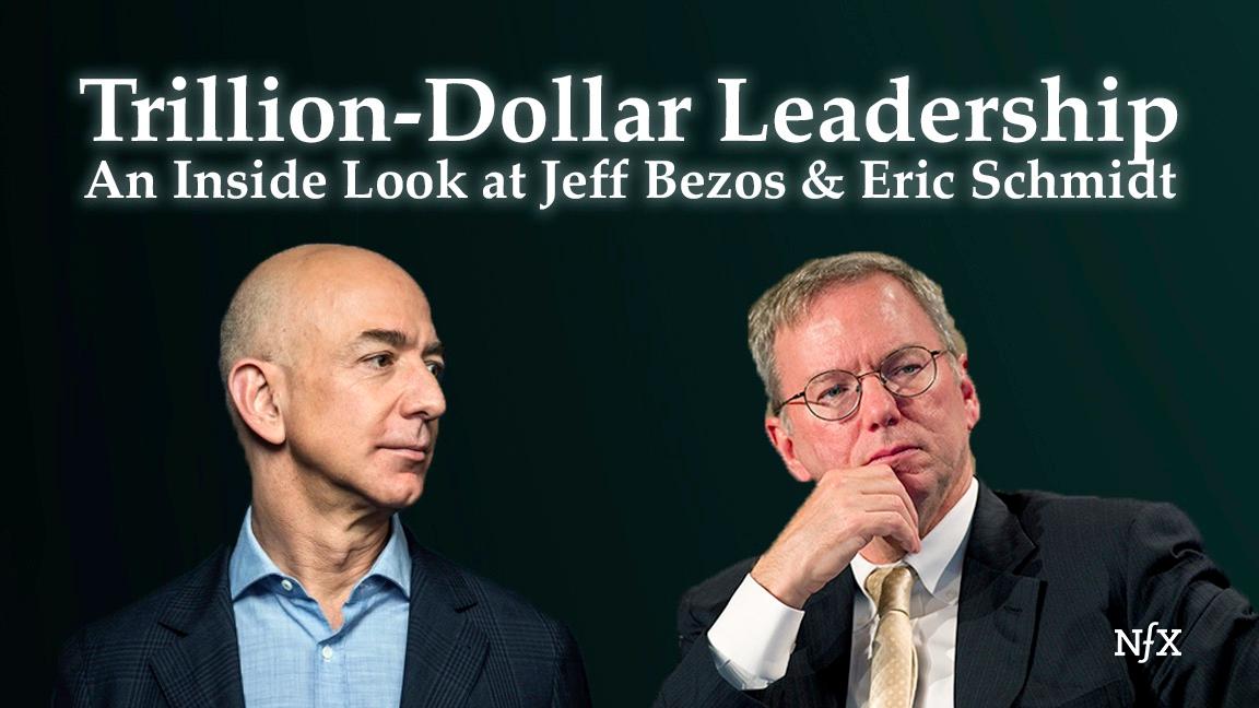Trillion-Dollar Leadership: An Inside Look at Jeff Bezos & Eric Schmidt NFX