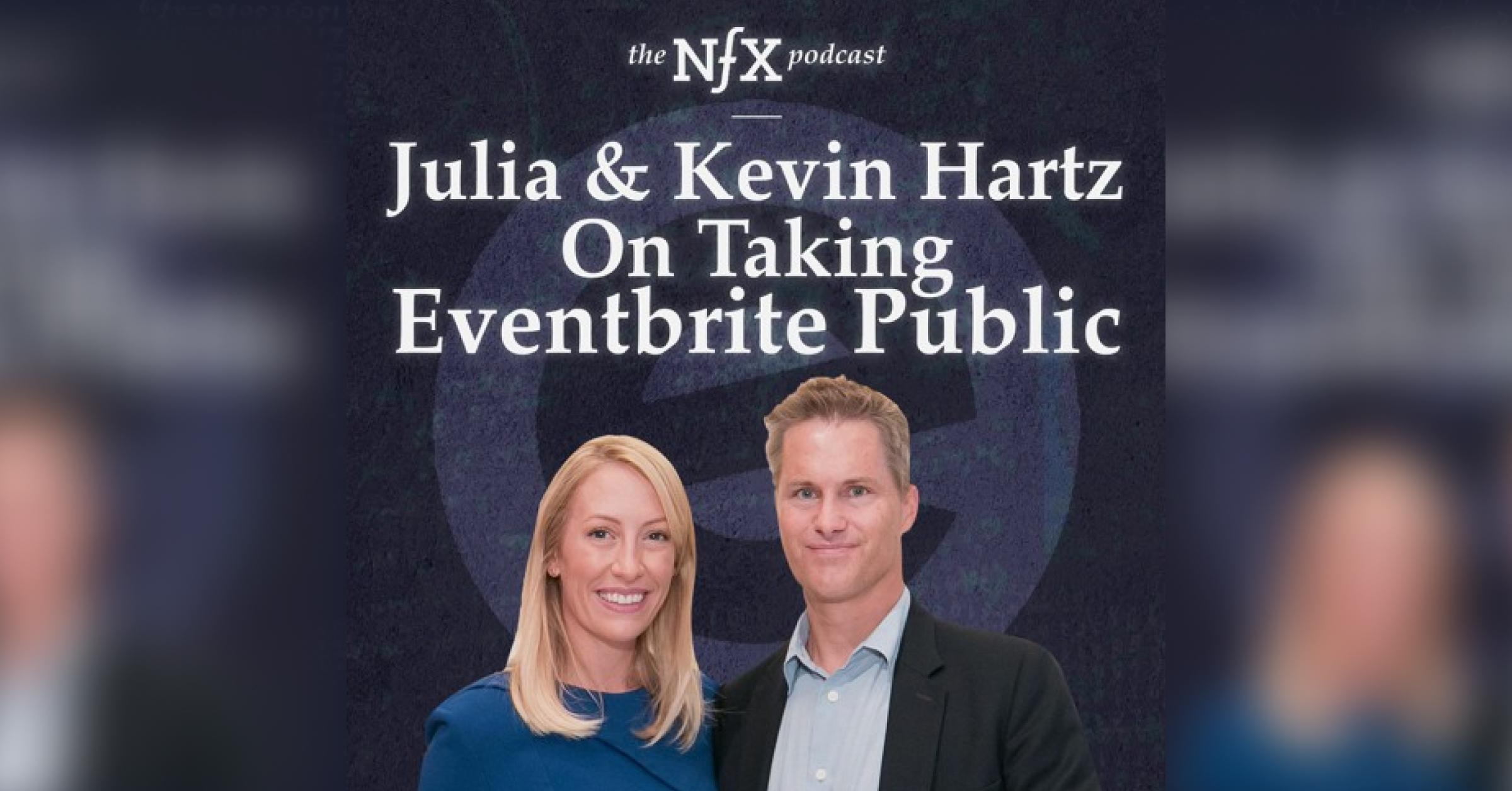 Taking Eventbrite Public with Julia & Kevin Hartz