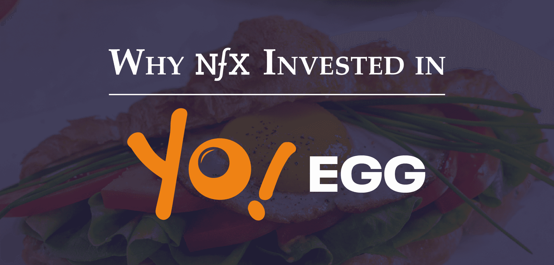 Why NFX Invested in Yo! Egg: The Food-Tech Startup Reinventing Plant-Based Eggs